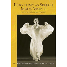 Eurythmy as Speech Made Visible by Rudolf Steiner Paperback Book