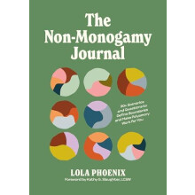 The NonMonogamy Journal by Lola Phoenix Paperback Book
