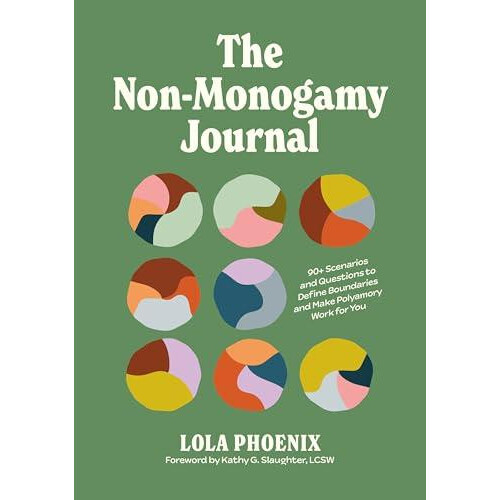 The NonMonogamy Journal by Lola Phoenix Paperback Book
