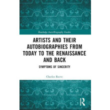 Artists and Their Autobiographies from Today to the Renaissance and Ba