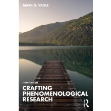 Crafting Phenomenological Research by Mark D. Vagle Paperback Book