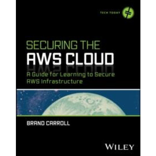 Securing the AWS Cloud by Brandon Carroll Paperback Book