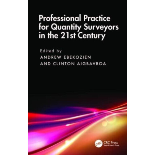 Professional Practice for Quantity Surveyors in the 21st Century by Cl