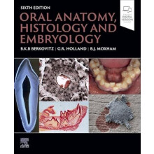 Oral Anatomy Histology and Embryology by Moxham Bernard J. Emeritus Pr