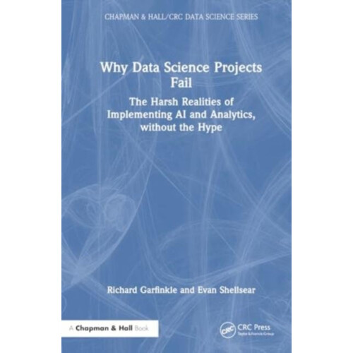 Why Data Science Projects Fail by Evan Shellshear Paperback Book