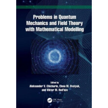 Problems in Quantum Mechanics and Field Theory with Mathematical Model
