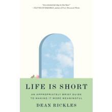 Life Is Short by Dean Rickles Paperback Book