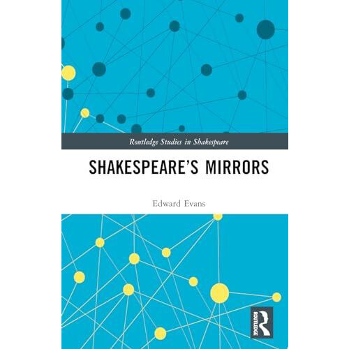 Shakespeares Mirrors by Edward Evans Hardcover Book