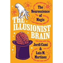 The Illusionist Brain by Luis M. Martinez Paperback Book