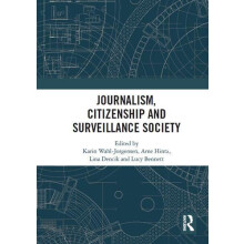 Journalism Citizenship and Surveillance Society Paperback Book