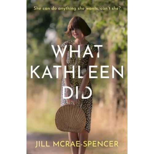 What Kathleen Did by Jill McRaeSpencer Paperback Book