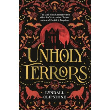 Unholy Terrors by Lyndall Clipstone Paperback Book