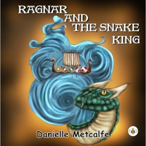 Ragnar and The Snake King by Danielle Metcalfe Paperback Book