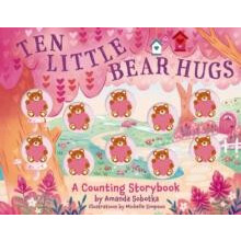 Ten Little Bear Hugs by Amanda Sobotka Other Book
