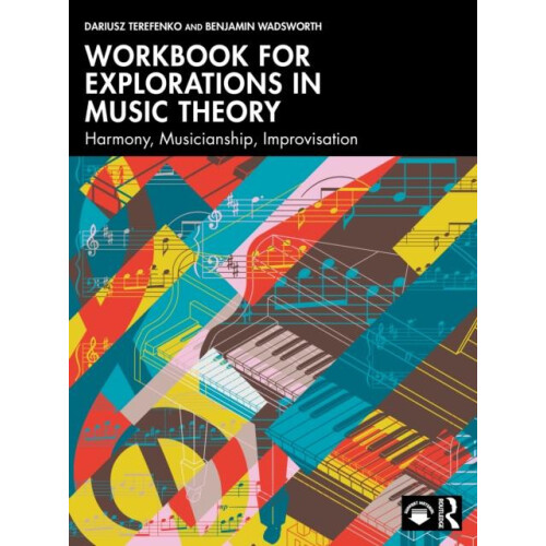 Workbook for Explorations in Music Theory by Benjamin Wadsworth Paperb