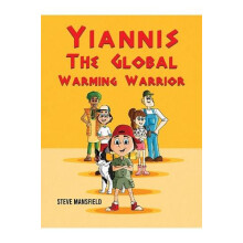 Yiannis The Global Warming Warrior by Steve Mansfield Paperback Book