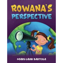 Rowanas Perspective by MaryLauri Bartola Paperback Book
