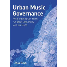 Urban Music Governance by Jess University of Virginia Reia Paperback B