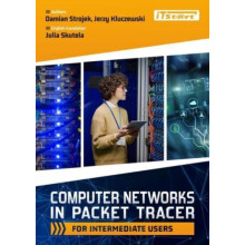 Computer Networks in Packet Tracer for Intermediate Users by Jerzy Klu