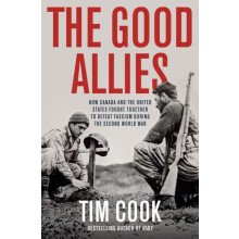The Good Allies by Tim Cook Hardcover Book