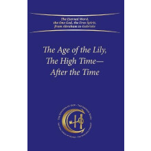 The Age of the Lily The High Time After the Time by House Gabriele Pub