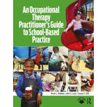 An Occupational Therapy Practitioners Guide to SchoolBased Practice by