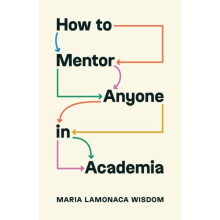How to Mentor Anyone in Academia by Maria LaMonaca Wisdom Paperback Bo