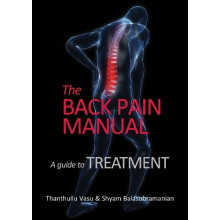 The back pain manual A guide to treatment by Shyam Balasubramanian Pap