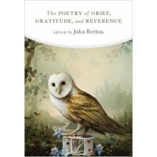 The Poetry of Grief Gratitude and Reverence Paperback Book