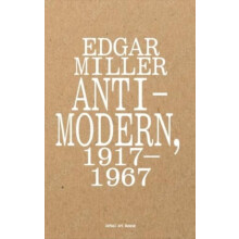 Edgar Miller AntiModern 19171967 Paperback Book