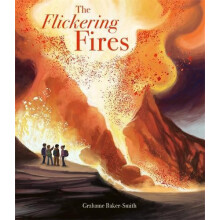 The Flickering Fires by Grahame BakerSmith Hardcover Book