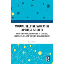 Mutual Help Networks in Japanese Society by Onda Morio The University