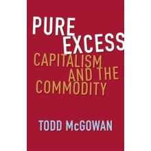 Pure Excess by Todd University of Vermont McGowan Paperback Book