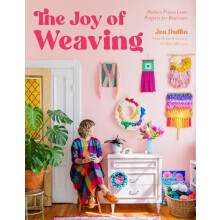 The Joy of Weaving by Jen Duffin Paperback Book