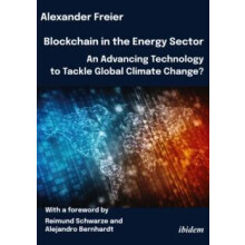 Blockchain in the Energy Sector An Advancing Technology to Tackle Glob