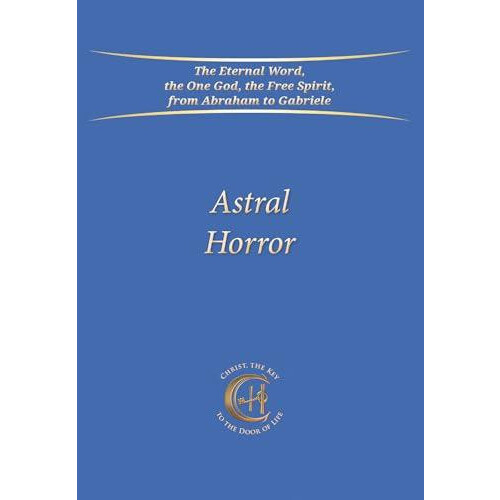 Astral Horror by House Gabriele Publishing Paperback Book