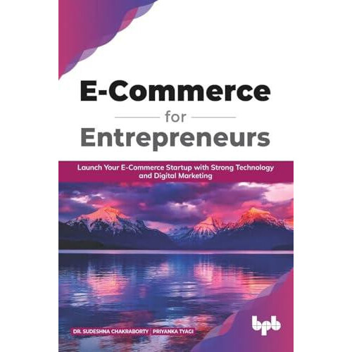 E Commerce for Entrepreneurs by Priyanka Tyagi Paperback Book