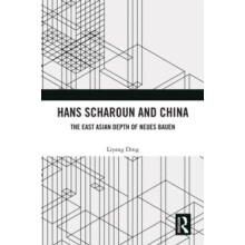 Hans Scharoun and China by Liyang Ding Hardcover Book