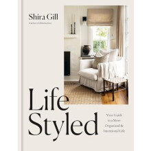 LifeStyled by Shira Gill Hardcover Book