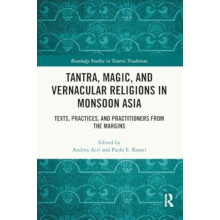 Tantra Magic and Vernacular Religions in Monsoon Asia Paperback Book