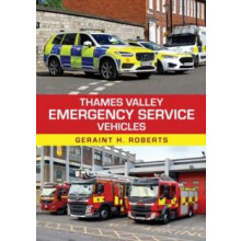 Thames Valley Emergency Service Vehicles by Geraint H. Roberts Paperba