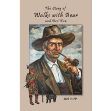 The Story of Walks with Bear and BroKen by Joe Hipp Hardcover Book
