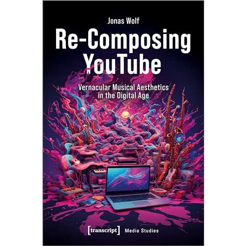 ReComposing YouTube by Jonas Wolf Paperback Book
