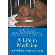 A Life in Medicine by Professor G C Cook Hardcover Book