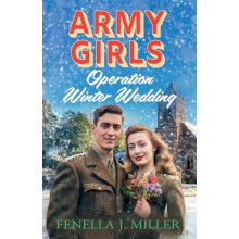 Army Girls Operation Winter Wedding by Fenella J Miller Paperback Book