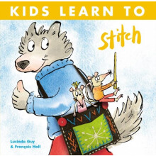 Kids Learn to Stitch by Francois Hall Paperback Book