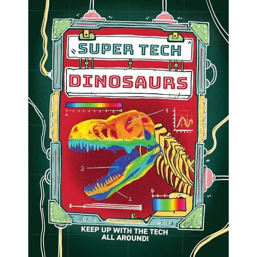 Super Tech Dinosaurs by Clive Gifford Paperback Book