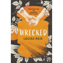 Wrecked by Louisa Reid Paperback Book