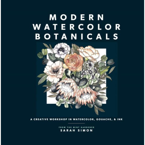 Modern Watercolor Botanicals by Sarah Simon Paperback Book