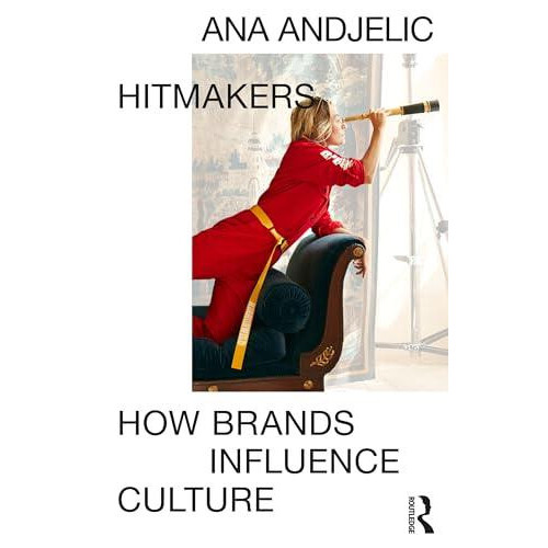 Hitmakers by Ana Andjelic Paperback Book
